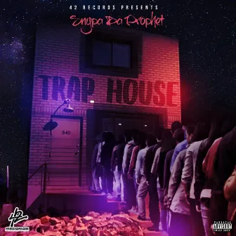 Trap House by Snypa Da Prophet