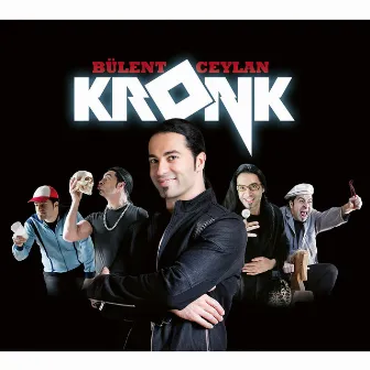 Kronk by Bülent Ceylan