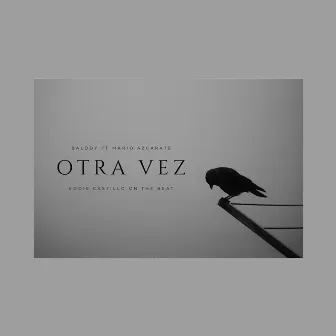 Otra Vez by Balddy