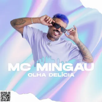 Olha Delícia by Mc Mingau