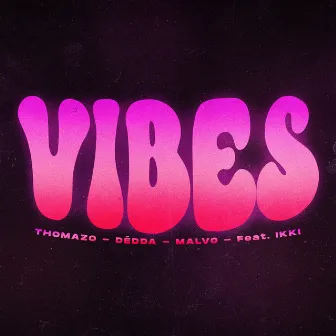 Vibes by Malvo