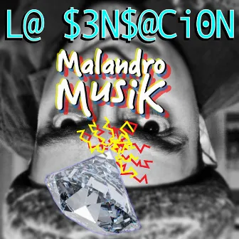 L@ $3n$@CioN Malandro Musik by Leandro