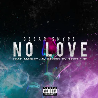 No Love by Cesar Snype