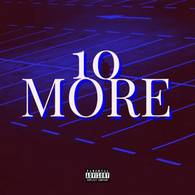 10 More (Feat. Trip Rexx)