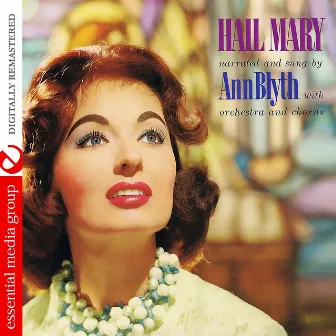 Hail Mary With Ann Blyth (Digitallty Remastered) - EP by Ann Blyth