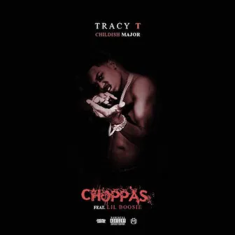 Choppas by Tracy T