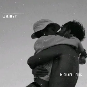 Love in 21' by Michael Louis