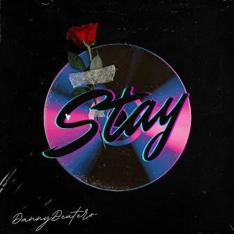 Stay by Danny Deutero