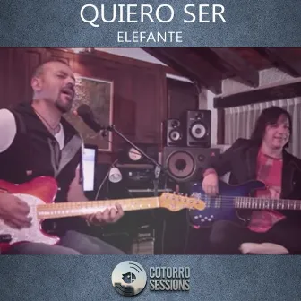 Quiero ser by Cotorro Sessions