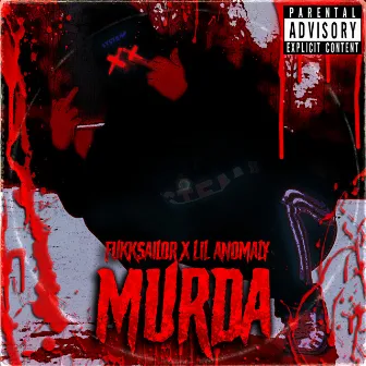 Murda by Anomaly