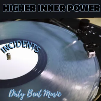 Higher Inner Power by Incidents