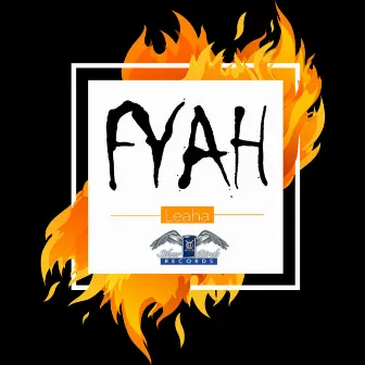 Fyah by Leaha