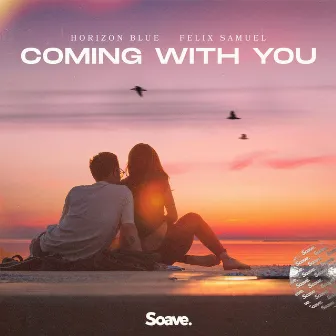 Coming With You by Horizon Blue