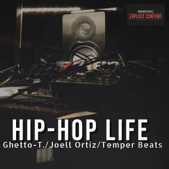 Hip-Hop Life by Ghetto-T.