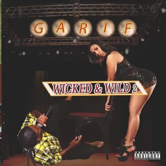 Wicked & Wild 2 by Garif