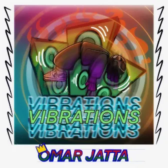 Vibrations by Omar Jatta