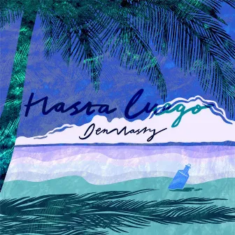 Hasta Luego by Den Nasty