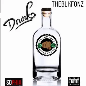 Drunk by Theblkfonz