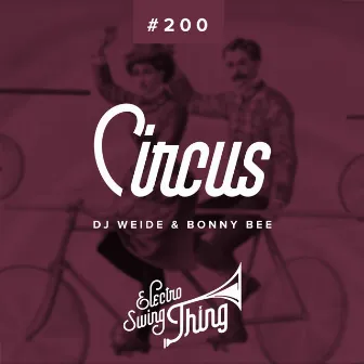 Circus by DJ Weide