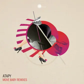 Move Baby Remixes by Atapy