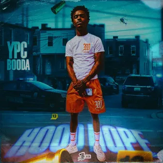 HOOD HOPE by YPC BOODA