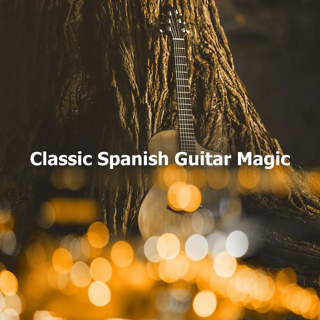 Classic Spanish Guitar Magic