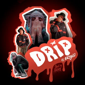 Drip by Cheps