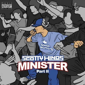 Minister, Pt. 2 by Scotty Hinds