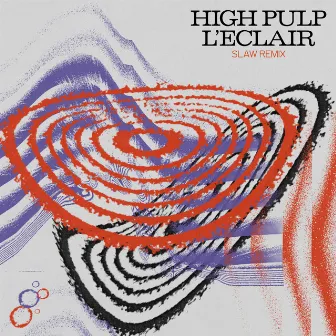 Slaw (L'eclair Remix) by High Pulp