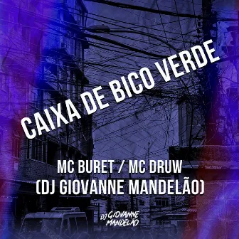 Caixa de Bico Verde by MC Druw