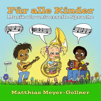 Für alle Kinder by Matthias Meyer-Göllner