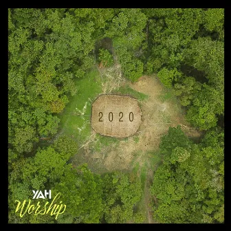 2020 by YAH Worship