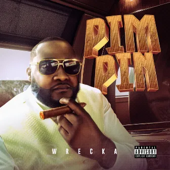 Pimpin' by Wrecka