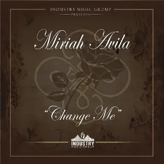 Change Me (Radio Edit) by Miriah Avila