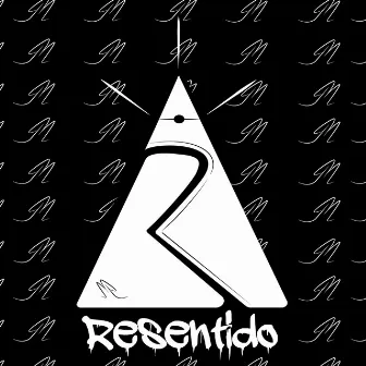 Resentido by RACSO NAMELA