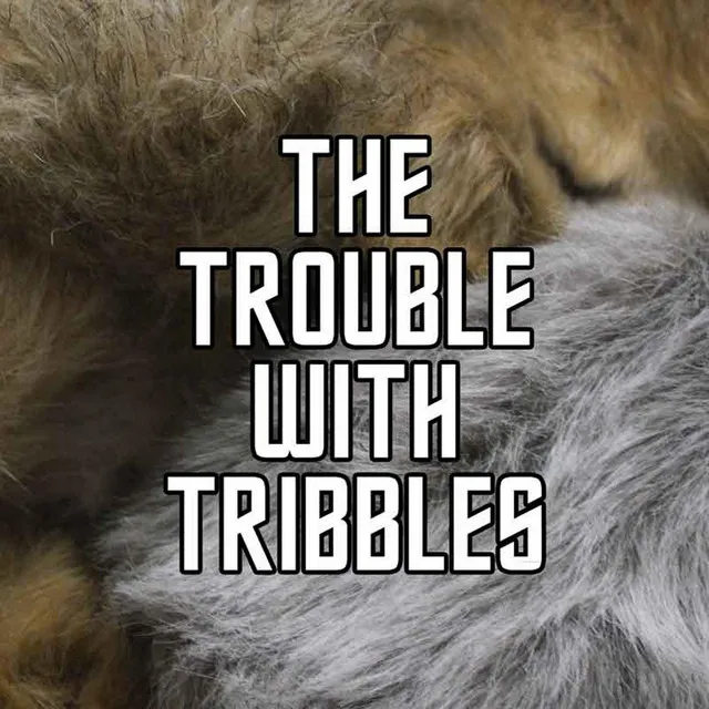 The Trouble With Tribbles 4