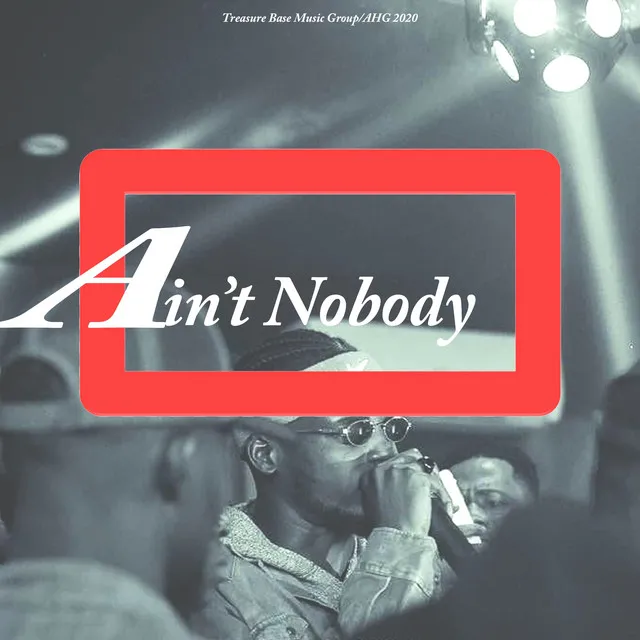 Ain't Nobody