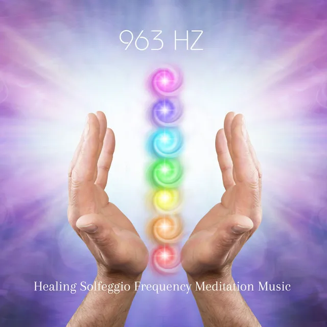 963 Hz Manifesting Divine Purpose