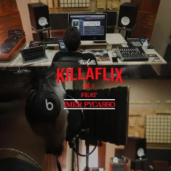 Killaflix, Vol. 2 by Dj Thakilla