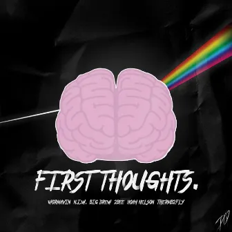 First Thoughts. by PQ