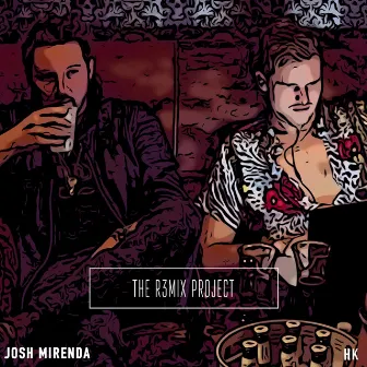 The R3MIX Project by Josh Mirenda