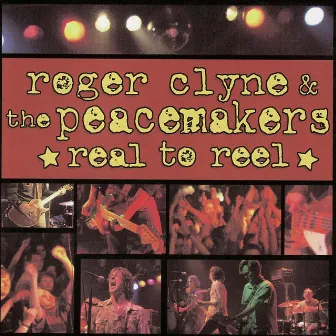 Real To Reel by Roger Clyne & The Peacemakers