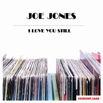 I Love You Still by Joe Jones