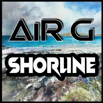 Shoreline by AiR G