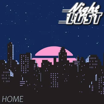 Home by Night Lust