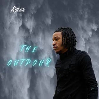 The Outpour by Kylen