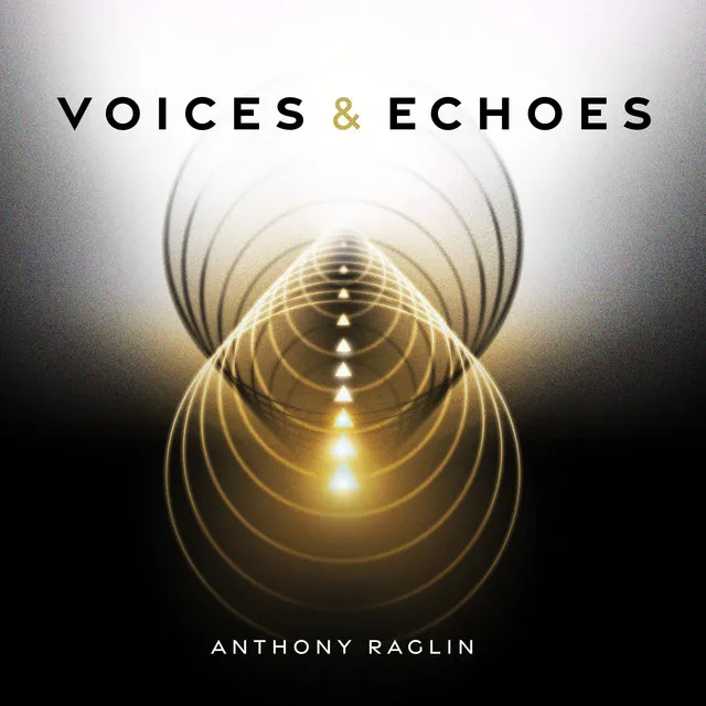 Voices & Echoes