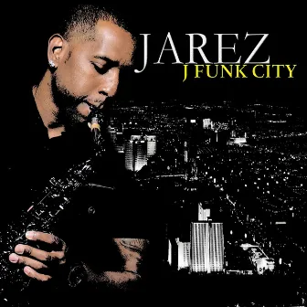 J Funk City by Jarez