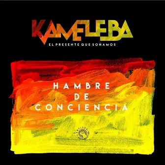 Hambre de Conciencia by Kameleba