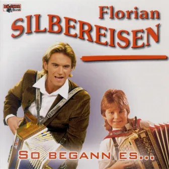 So begann es by Florian Silbereisen